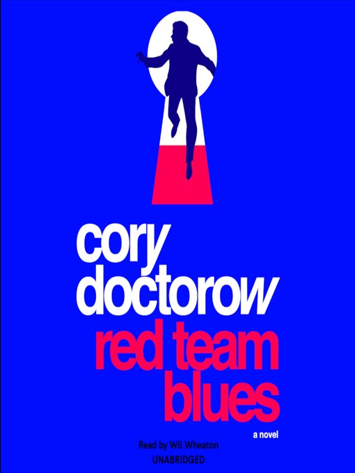 Title details for Red Team Blues by Cory Doctorow - Available